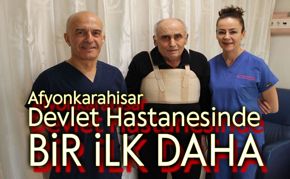 Afyon Devlet Hastanesinde bir ilk daha