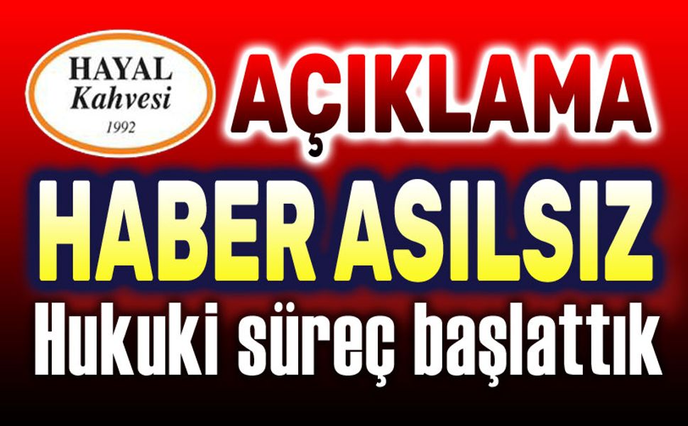 Hayal Kahvesi Afyon'dan açıklama: İddialar asılsız