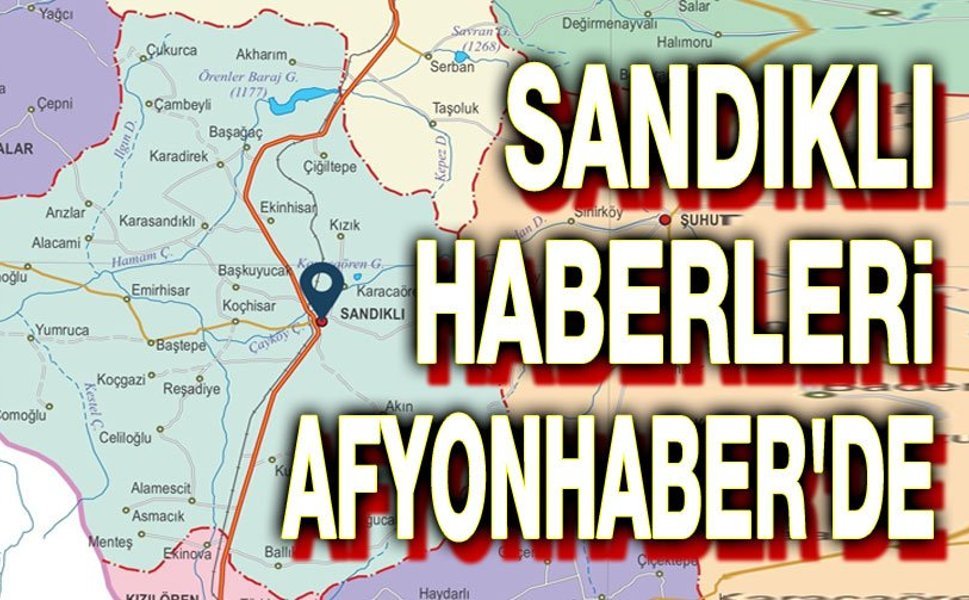 Sandıklı haberleri, an be an Afyonhaber'de!..