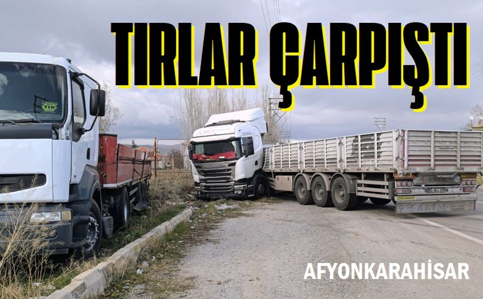 Afyon'da tır kazası: Faciadan dönüldü