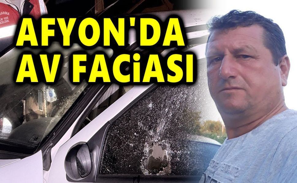 Afyon'da av faciası, 1 kişi öldü