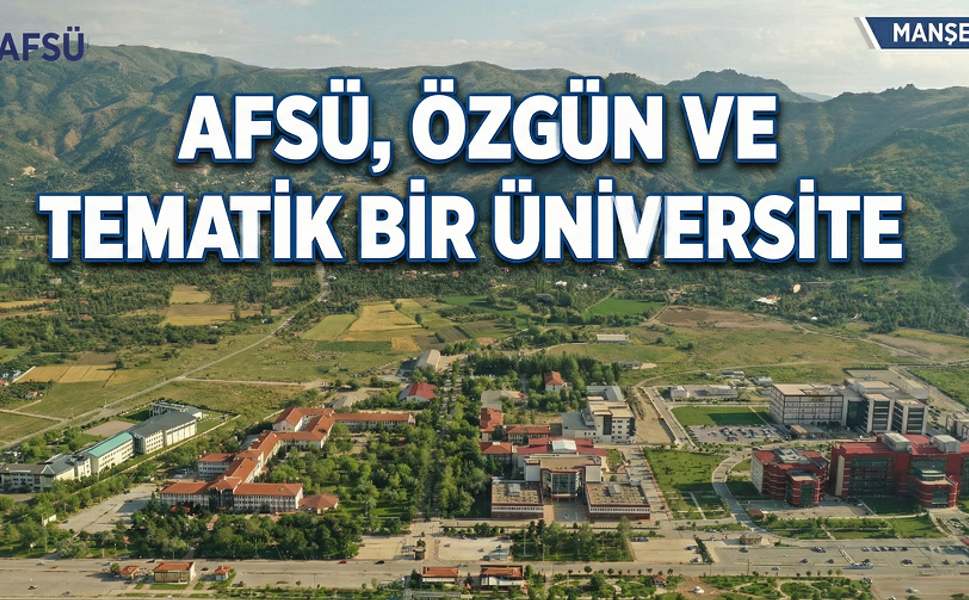 AFSÜ, özgün ve tematik bir üniversite