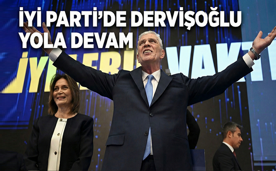 İYİ Parti'de Müsavat Dervişoğlu yola devam