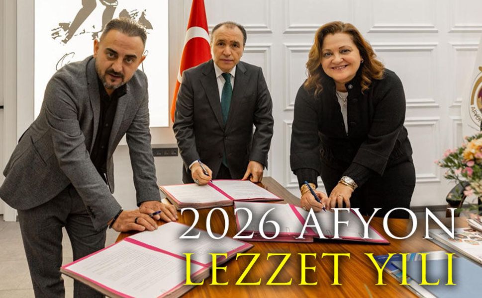 2026 Afyonkarahisar için Lezzet Yılı olacak