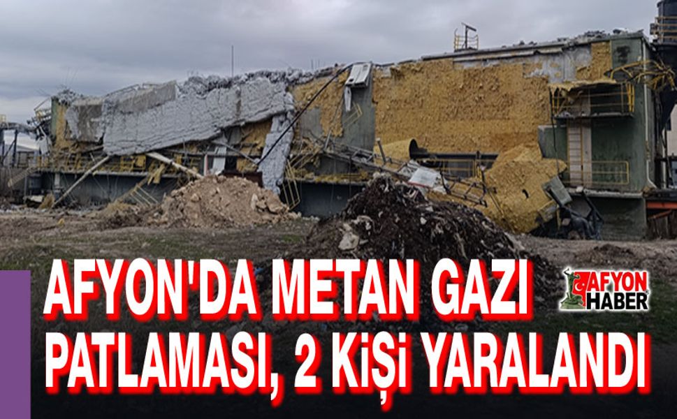 Afyon'da metan gazı patlaması, 2 kişi yaralandı