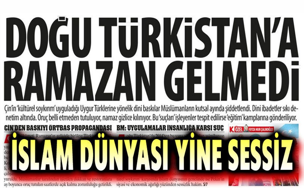 Doğu Türkistan'da Çin zulmü devam ediyor