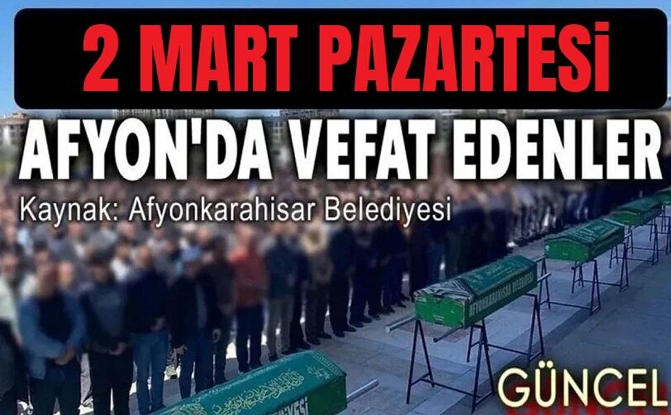 2 Mart 2026 Afyon vefat duyuruları