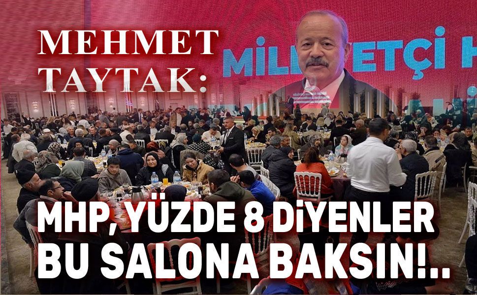 MHP'ye yüzde 8 diyenler bu salonları görsünler