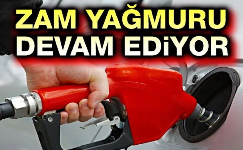 Motorine ve benzine zam dalgası devam ediyor