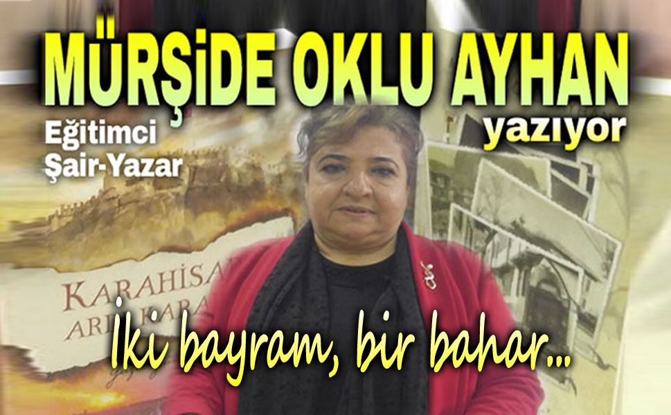 İki Bayram, Bir Bahar...