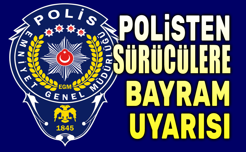 Afyon'da polisten sürücülere bayram uyarısı