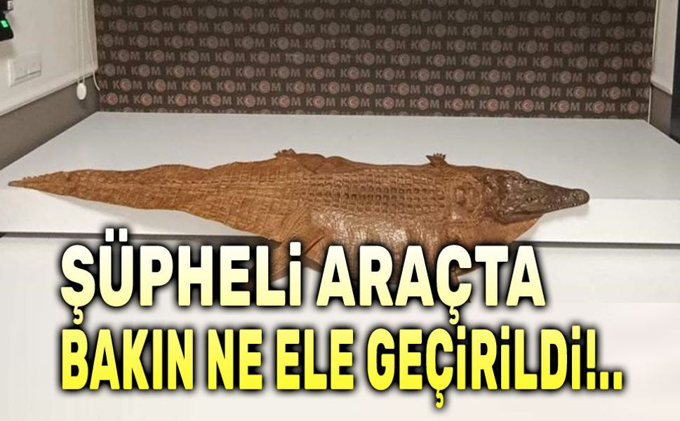Şüpheli araçta bakın ne ele geçirildi!..