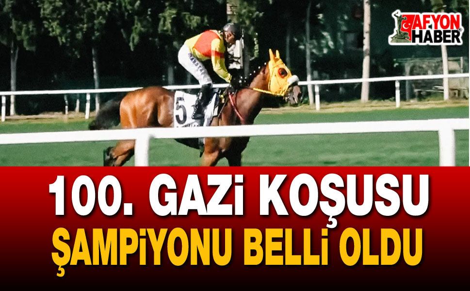 100. Gazi Koşusu Şampiyonu Belli Oldu