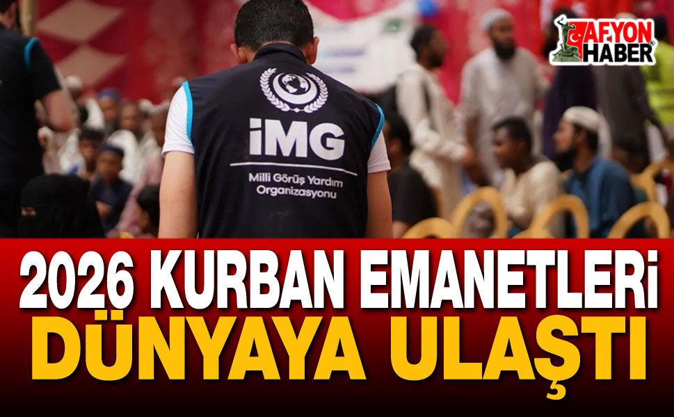 2026 Kurban Emanetleri Dünyaya Ulaştı