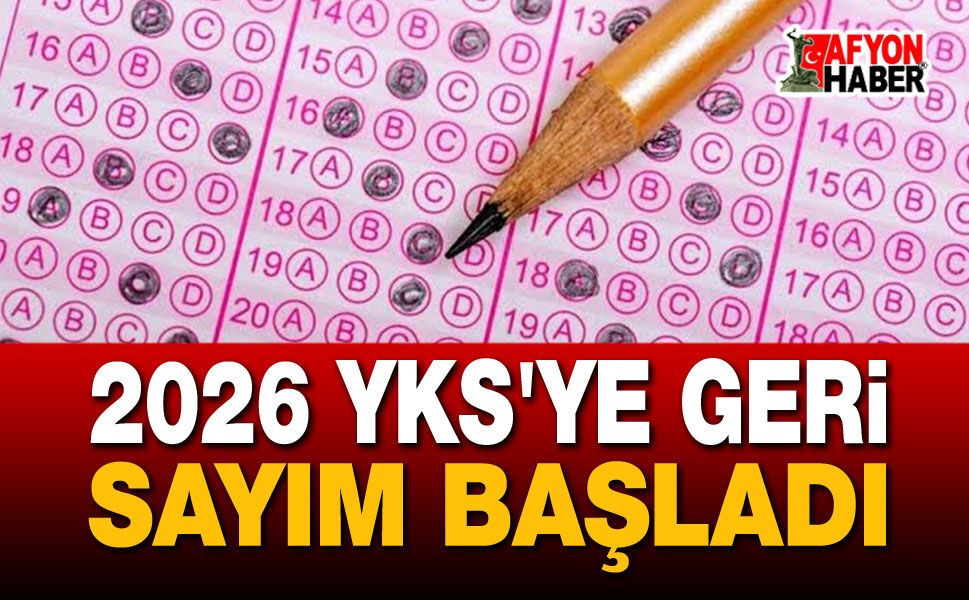 2026 YKS'ye Geri Sayım Başladı