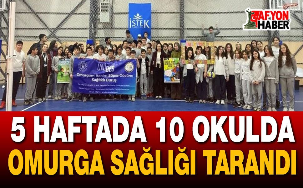 5 Haftada 10 Okulda Omurga Sağlığı Tarandı