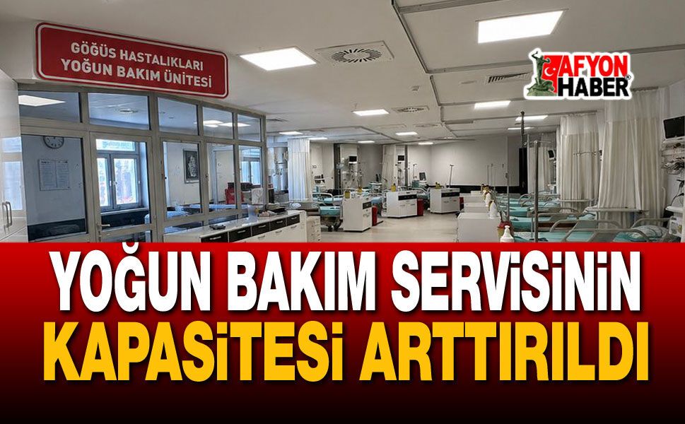 Afyon Devlet Hastanesi'nde yoğun bakım kapasitesi arttı