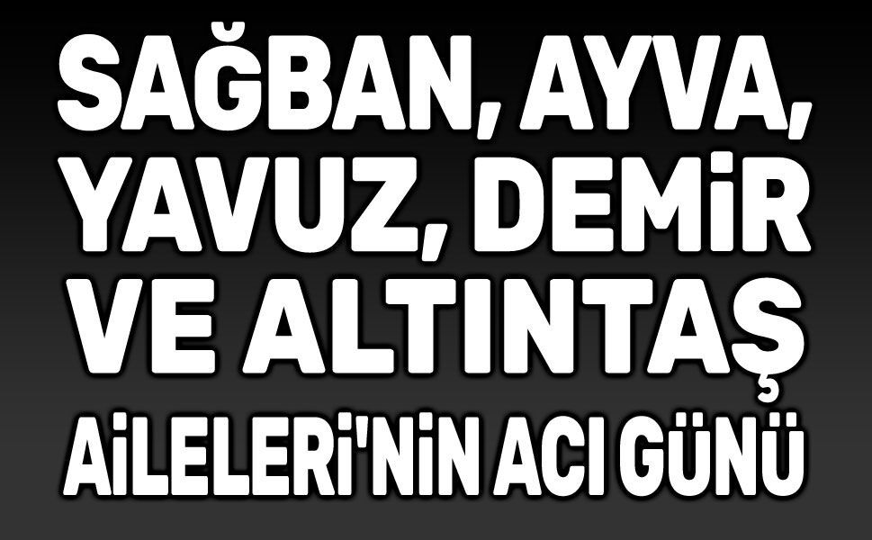 7 Haziran Afyon'da vefat edenler