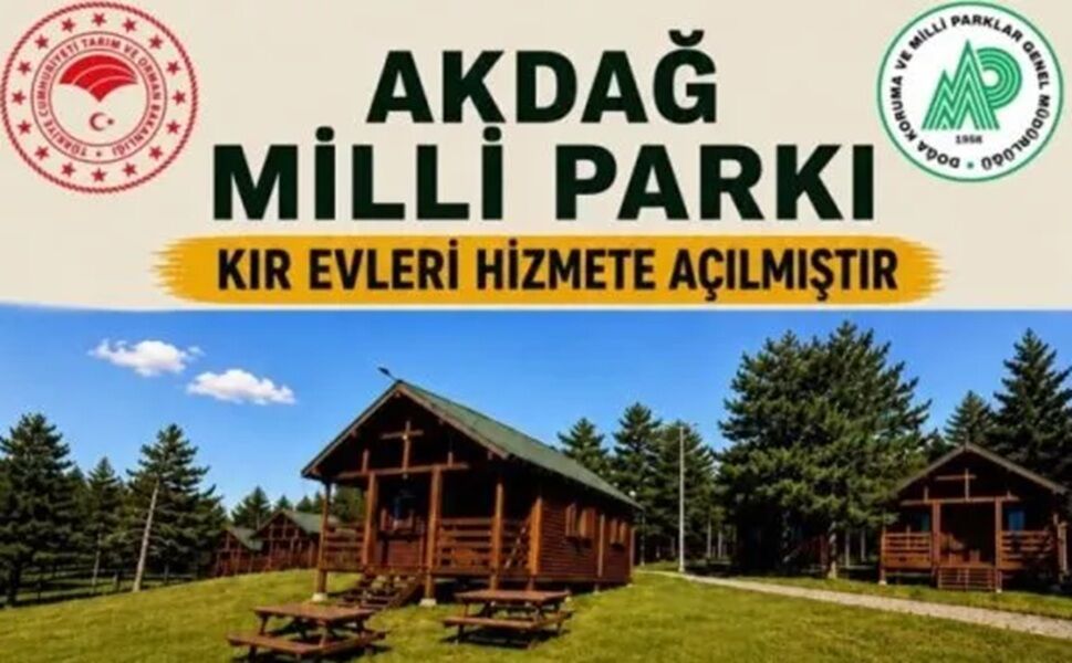 Akdağ Milli Parkı Kır Evleri Hizmete Açıldı!..
