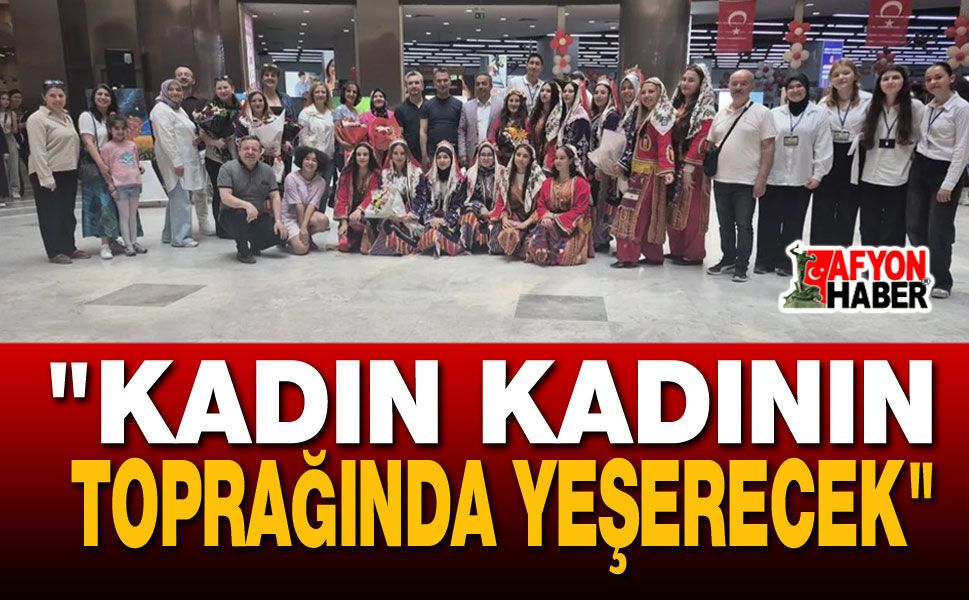 Anadolu Kadınları ve Türk Motifleri Sergisi Açıldı