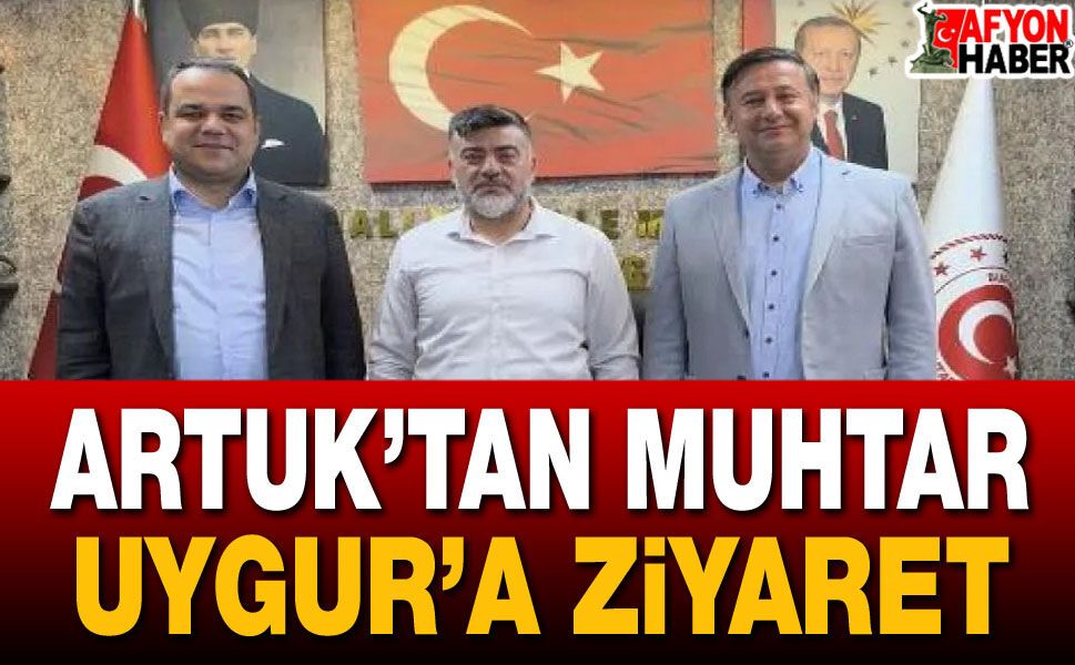 Önder Artuk'tan Muhtar Suat Uygur'a Ziyaret