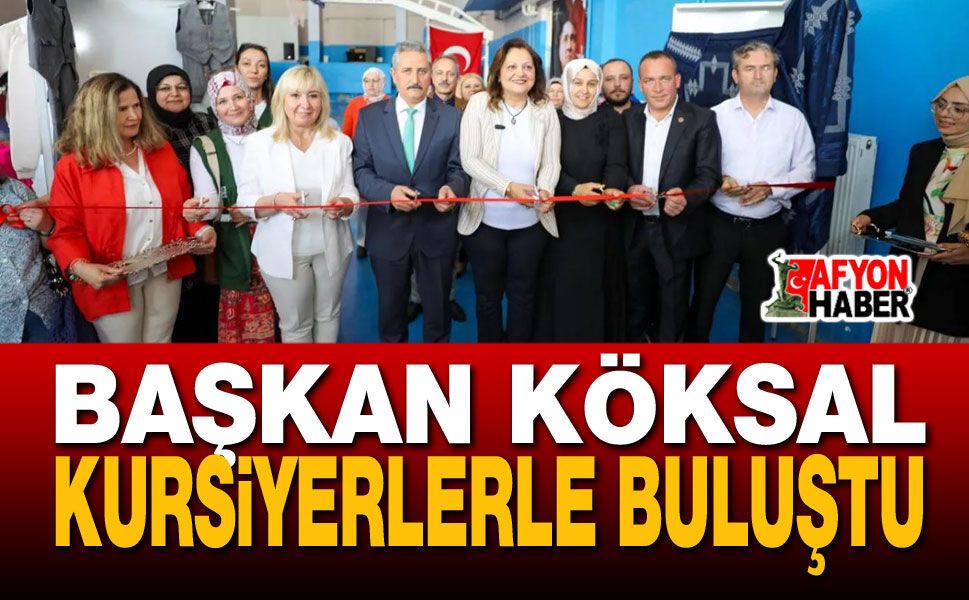 Başkan Köksal Kursiyerlerle Buluştu