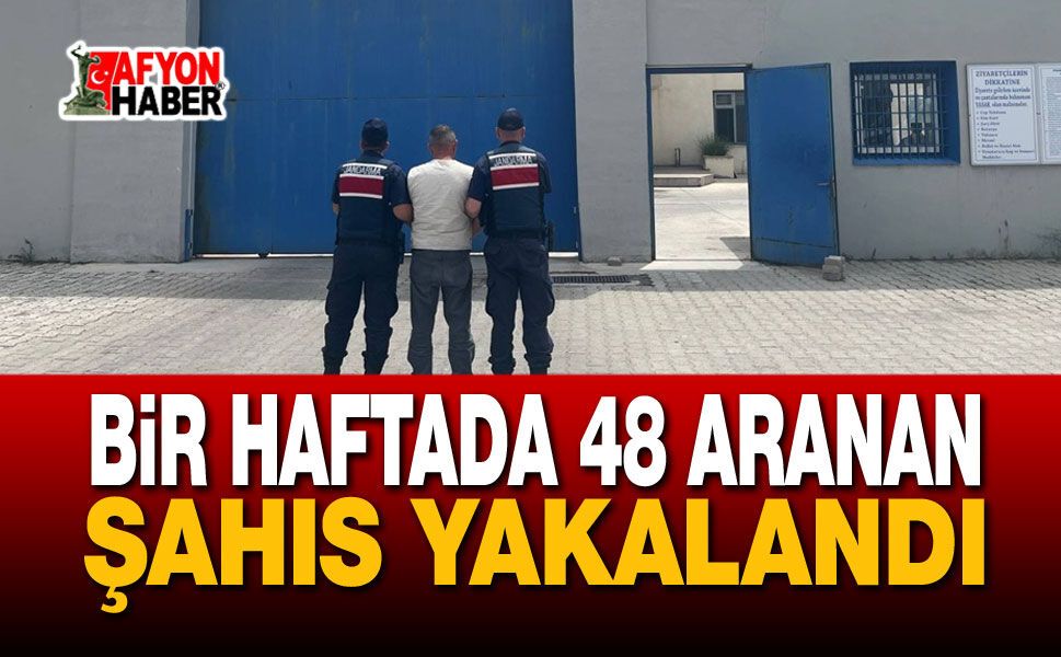 Bir Haftada 48 Aranan Şahıs Yakalandı