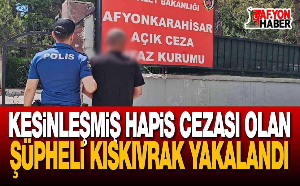 Firari Şahıs Cezaevinde