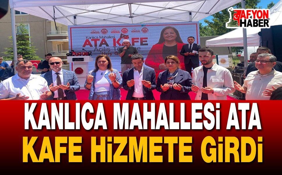 Kanlıca Mahallesi Ata Kafe Hizmete Girdi