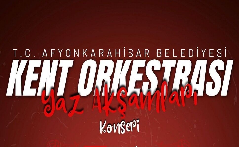 Afyon’da Yaz Akşamları Müzikle Şenleniyor