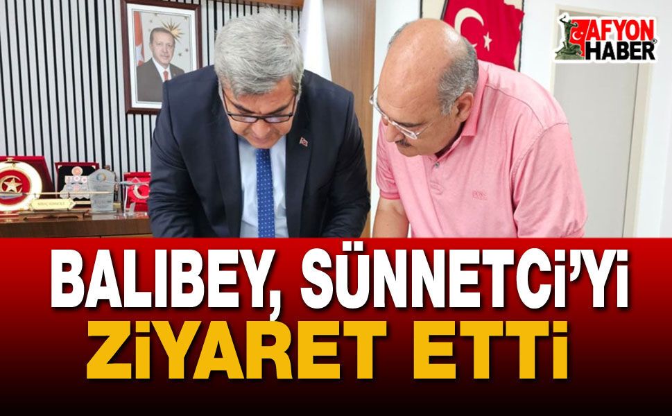 Muhtar Balıbey, Müdür Sünnetci’yi Ziyaret Etti