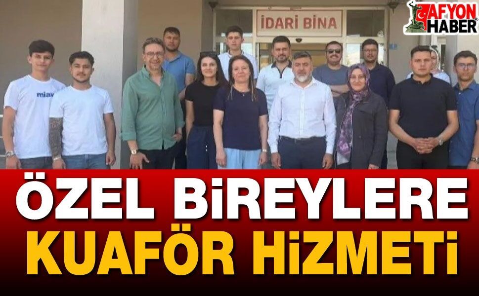 Özel Bireylere Ücretsiz Kuaför Hizmeti