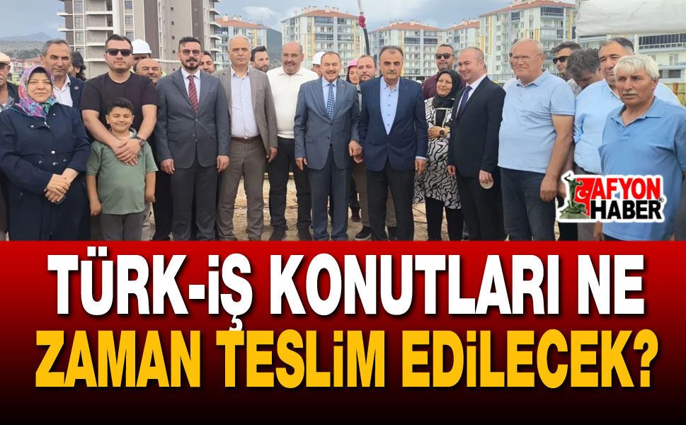 Türk-İş Konutları Temel Atma Töreni Yapıldı