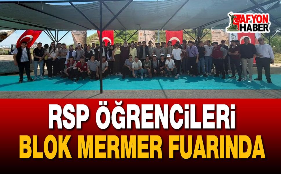 RSP Öğrencileri Blok Mermer Fuarında