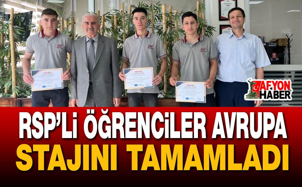 RSP’li Öğrenciler Avrupa Stajını Tamamladı