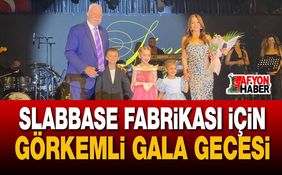 Slabbase Fabrikası İçin Görkemli Gala Gecesi