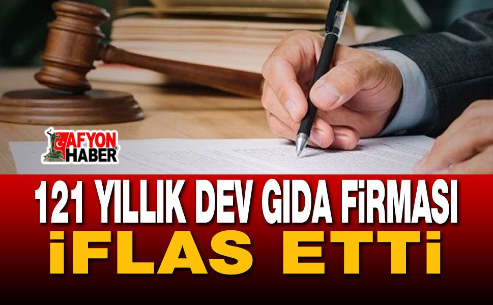 121 yıllık dev gıda firması iflas etti