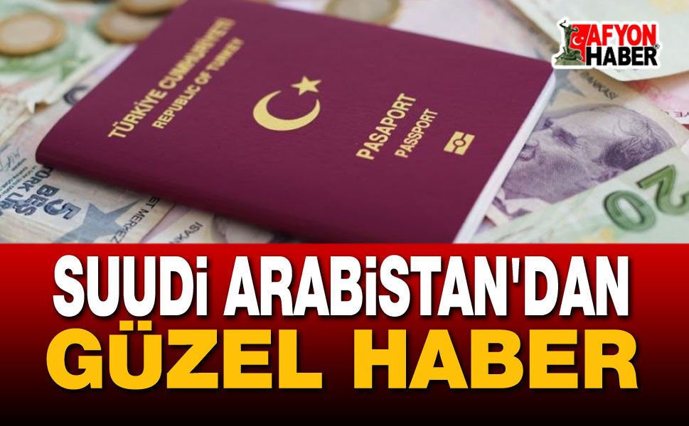 Suudi Arabistan Türklerden vize istemeyecek