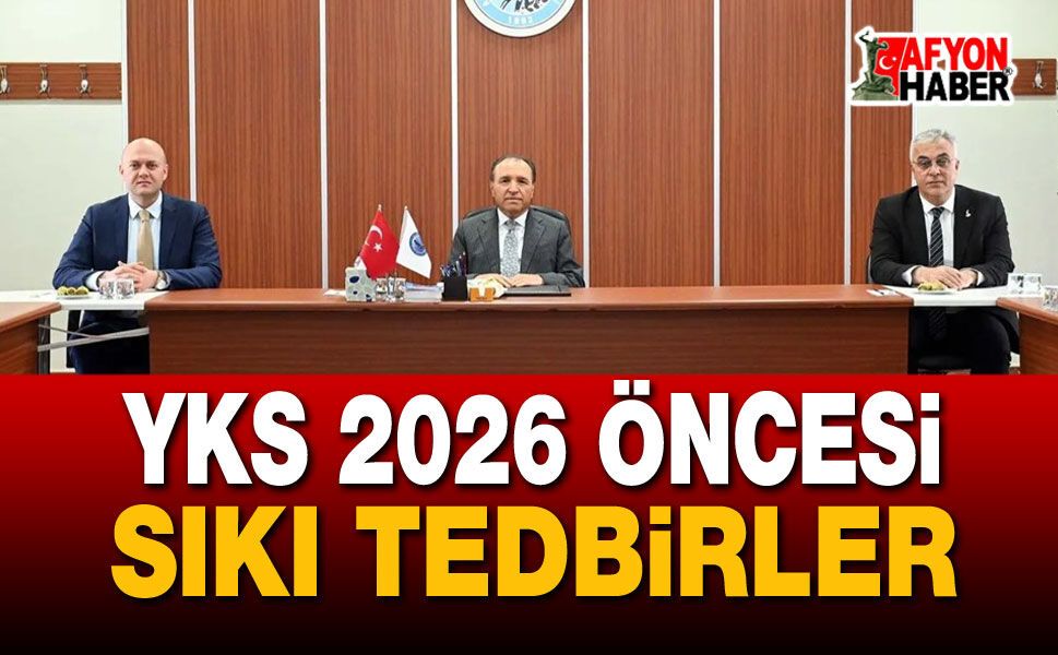 YKS 2026 Öncesi Sıkı Tedbirler