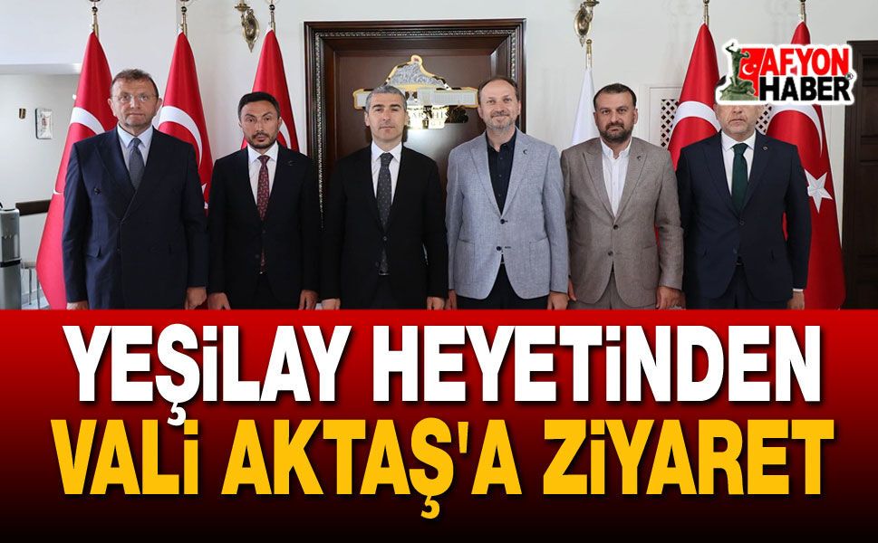 Yeşilay Heyetinden Vali Aktaş'a Ziyaret