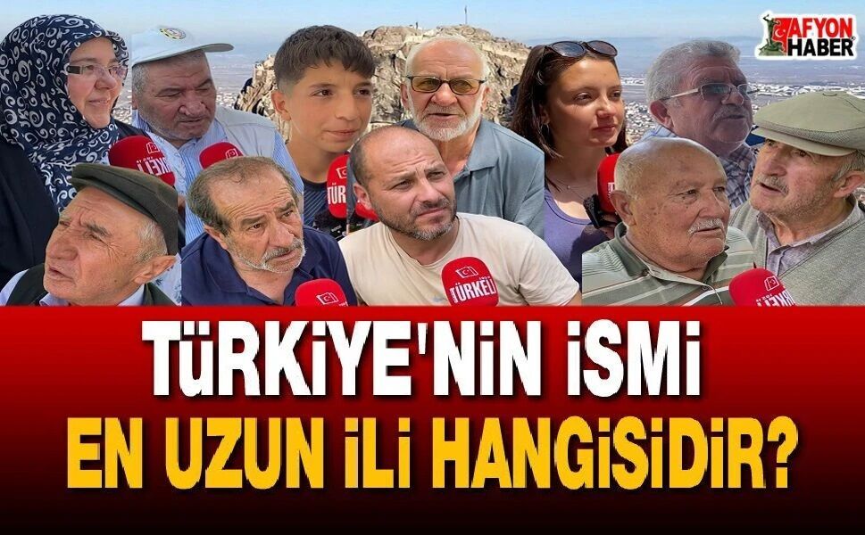 Türkiye'nin İsmi En Uzun İli Hangisidir?