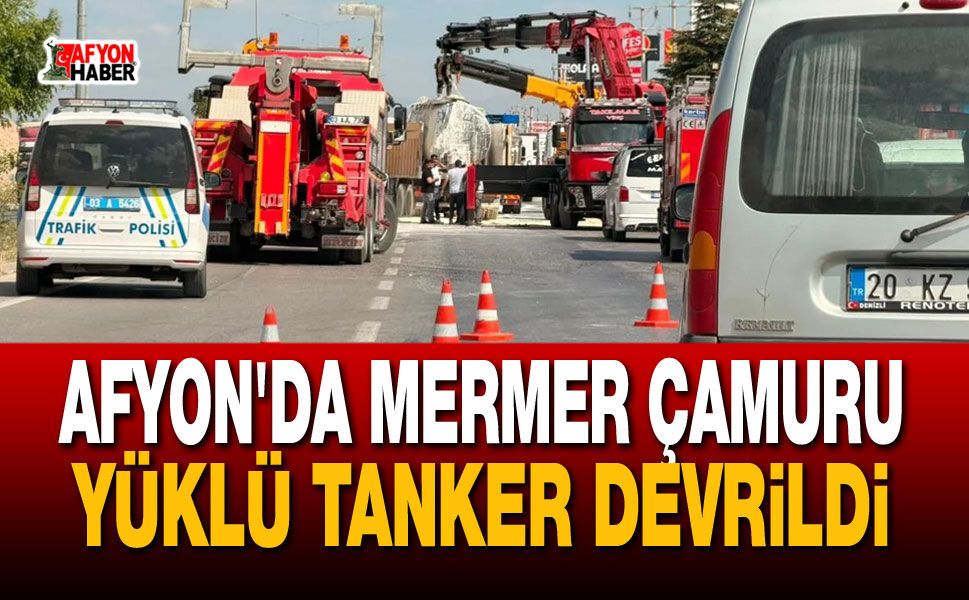 Afyon'da Mermer Çamuru Yüklü Tanker Devrildi