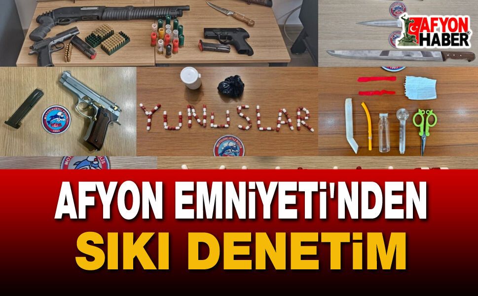 Afyon’da Asayiş Operasyonları: Bir Haftada 22 Aranan Şahıs Yakalandı