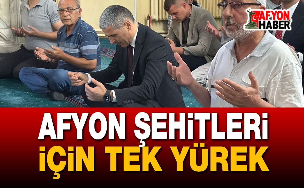 Afyonkarahisar Şehitleri İçin Tek Yürek!