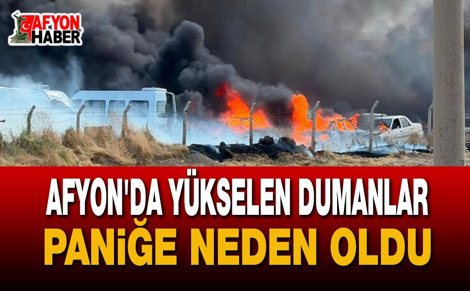 Afyon'da Yükselen Dumanlar Paniğe Neden Oldu