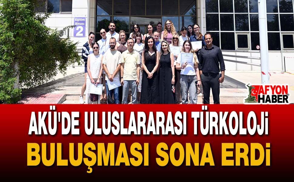 Akü'de Uluslararası Türkoloji Buluşması Sona Erdi
