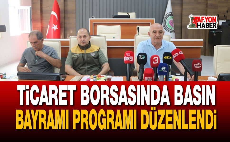 Afyon Ticaret Borsasında Basın Bayramı Programı Düzenlendi