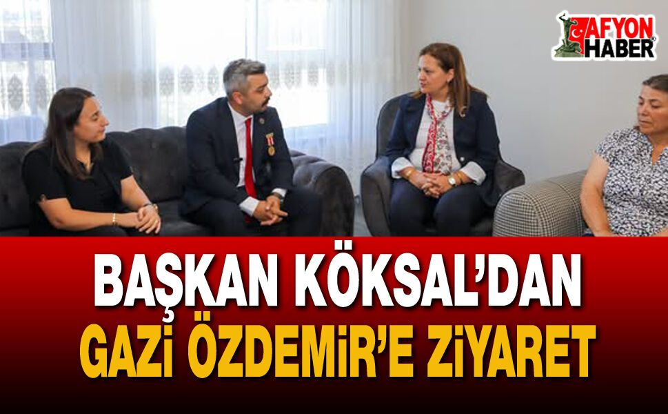 Başkan Köksal’dan 15 Temmuz Gazisine Anlamlı Ziyaret