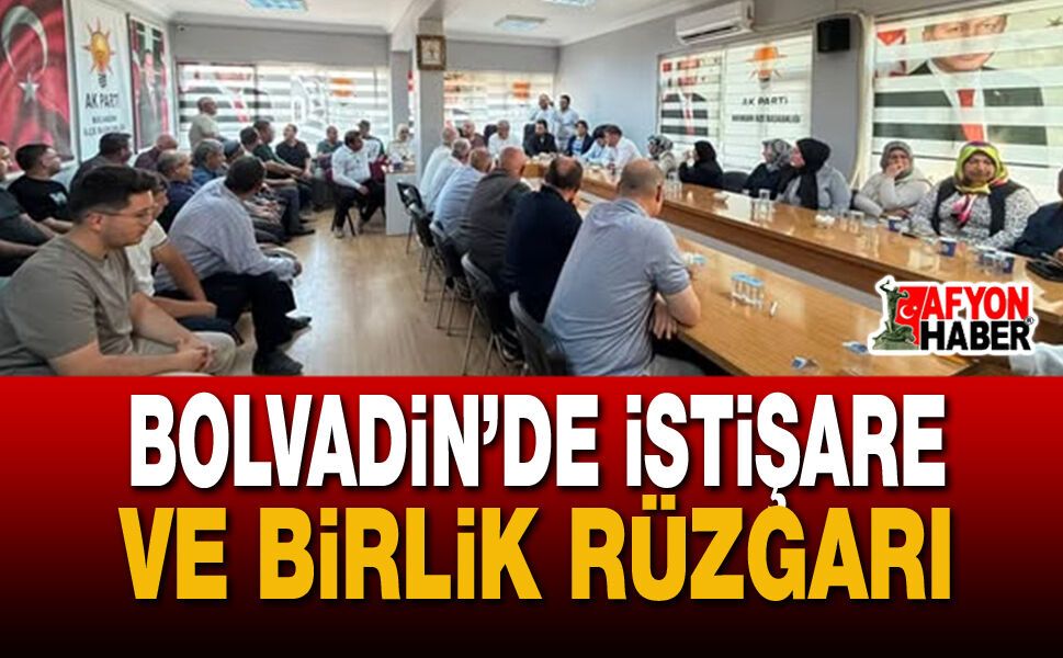 AK Parti Bolvadin İlçe Danışma Meclisi Toplandı