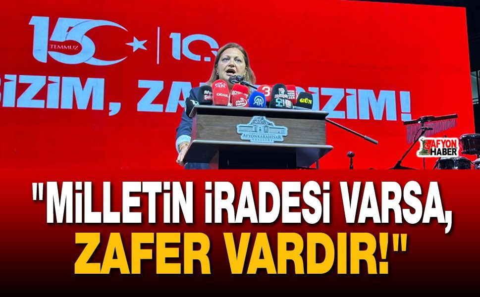 Başkan Köksal: "Milletin İradesi Varsa, Zafer Vardır!"